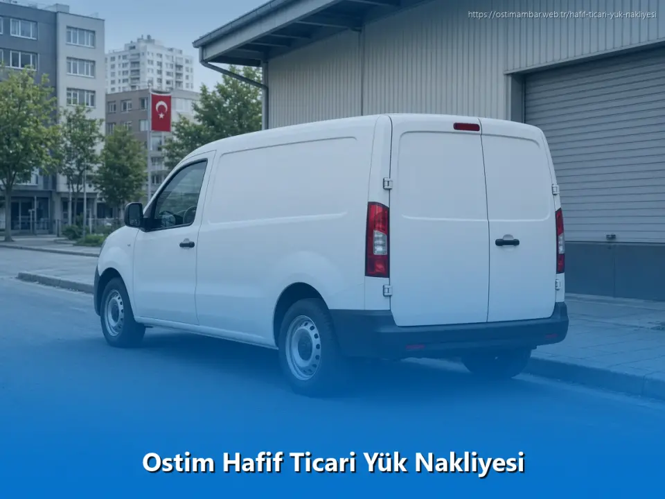 Ostim Hafif Ticari Yük Nakliyesi